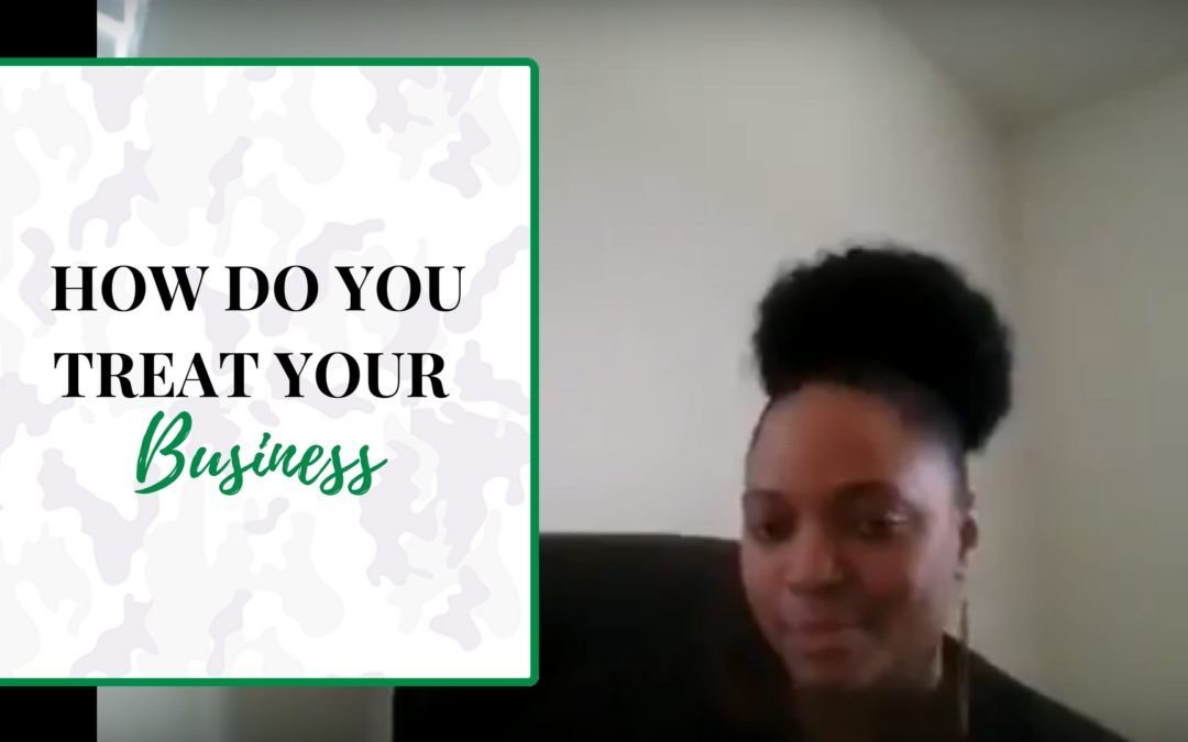 How Do You Treat Your Business