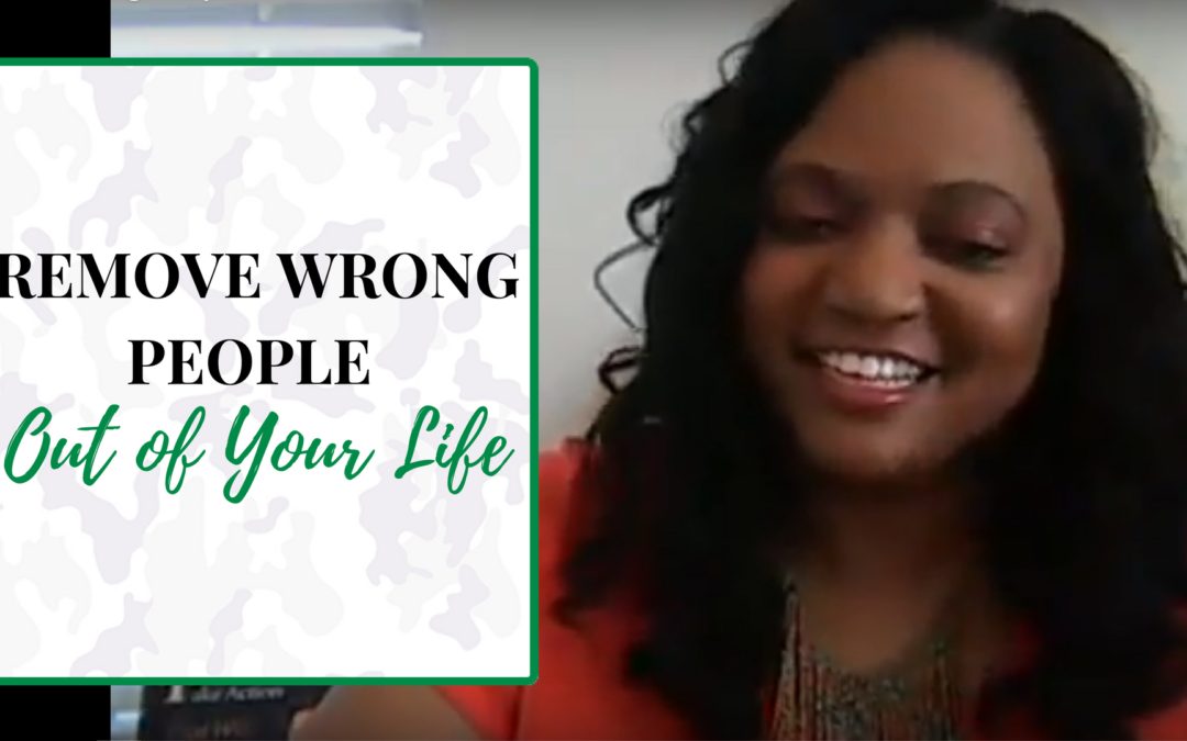 Remove Wrong People Out of your Life