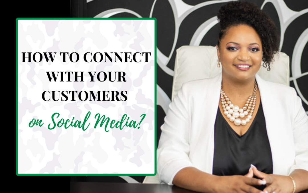 How to connect with your customers on social media