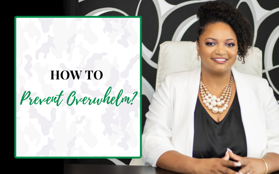 How to Prevent Overwhelm