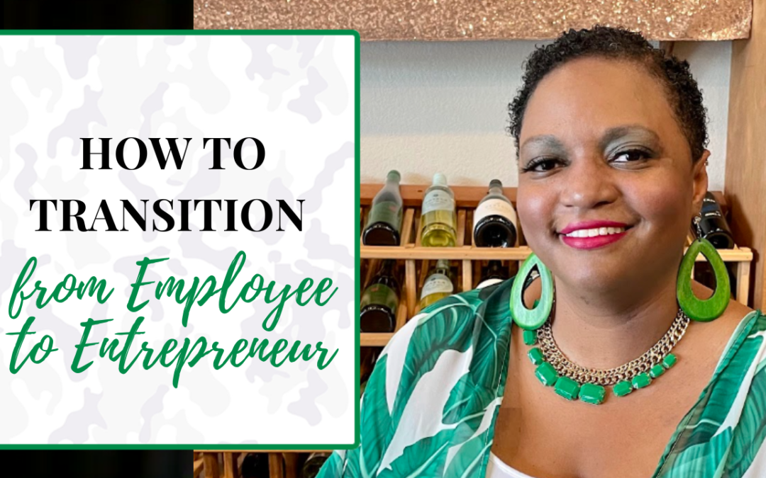 How to transition from employee to entrepreneur